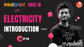 Electricity - Introduction | Prodigy Series -2022  CBSE Class 10 Physics | NCERT | Vedantu 9 & 10