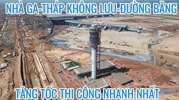 TOÀN CẢNH CÁC HẠNG MỤC NHÀ GA- THÁP KHÔNG LƯU-ĐƯỜNG BĂNG TĂNG TỐC VỀ ĐÍCH SÂN BAY LONG THÀNH MỚINHẤT