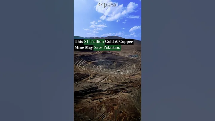 The Reko Diq mine is valued at $1 Trillion and could help Pakistan climb out of their economic hole.