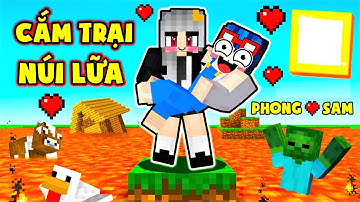 PHONG CẬN VÀ SAMMY THỬ THÁCH 24 GIỜ CẮM TRẠI TRÊN NÚI LỮA*1 NGÀY SINH TỒN TRONG THẾ GIỚI LAVA NÓNG