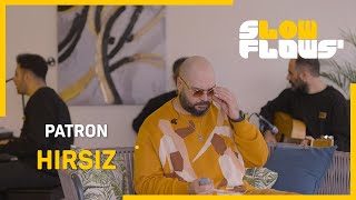 SlowFlows' & Patron - Hırsız (Akustik)