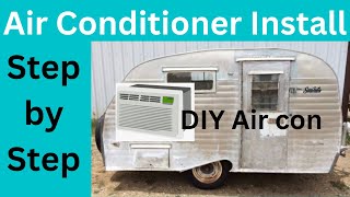 Install AC step by step in vintage camper Serro Scotty Sportsman vintage travel trailer