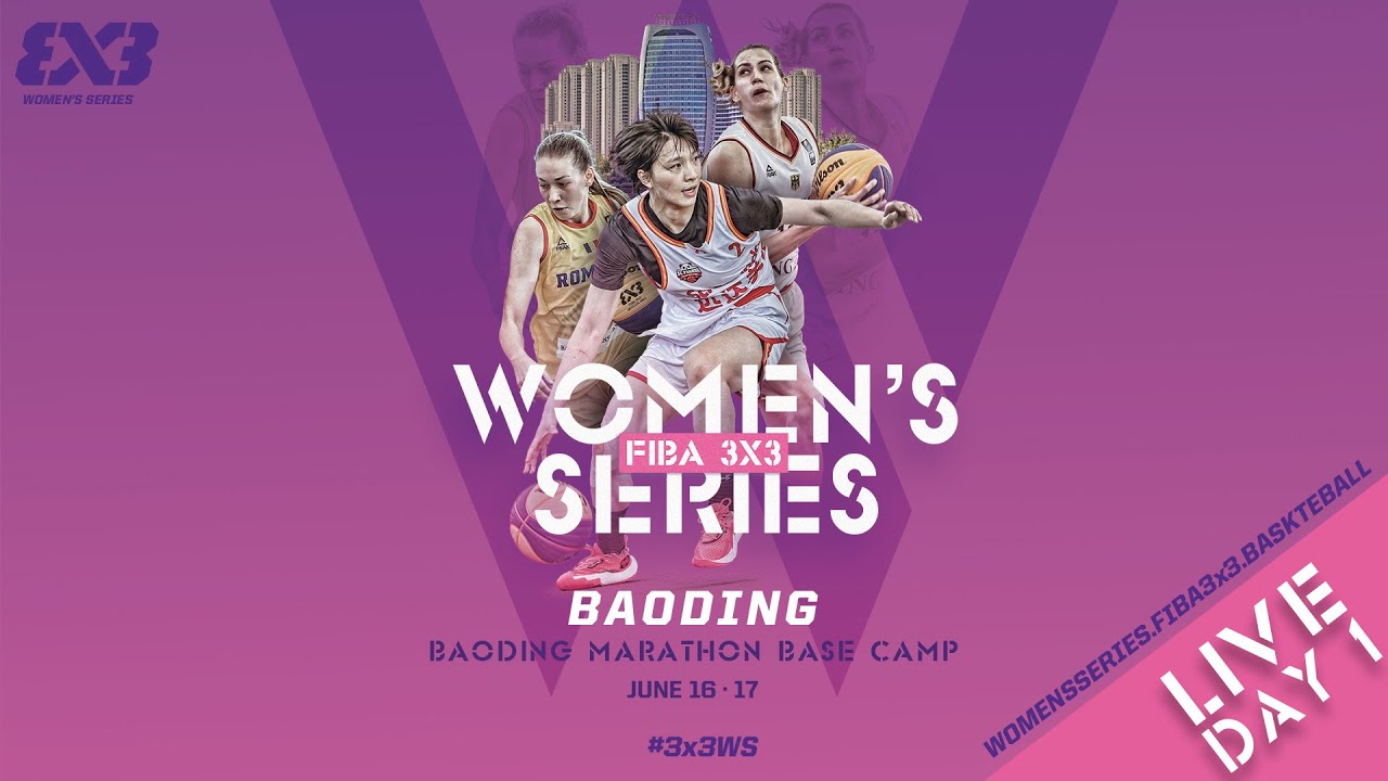 RE-LIVE FIBA 3x3 Womens Series Baoding Stop 2023 Day 1