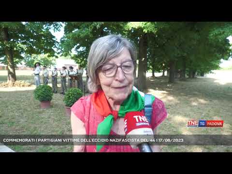 COMMEMORATI I PARTIGIANI VITTIME DELL'ECCIDIO NAZIFASCISTA DEL '44 | 17/08/2023