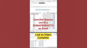 SI y SUMAPRODUCTO para Conciliar Bancos en Excel #conciliación #bancos #excel #excelavanzado