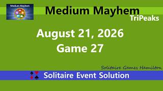 Medium Mayhem Game #27 | August 21, 2026 Event | TriPeaks screenshot 3