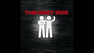 the best duo