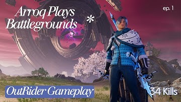 Arroq Plays Battlegrounds 34 Kills. (Outrider Gameplay)