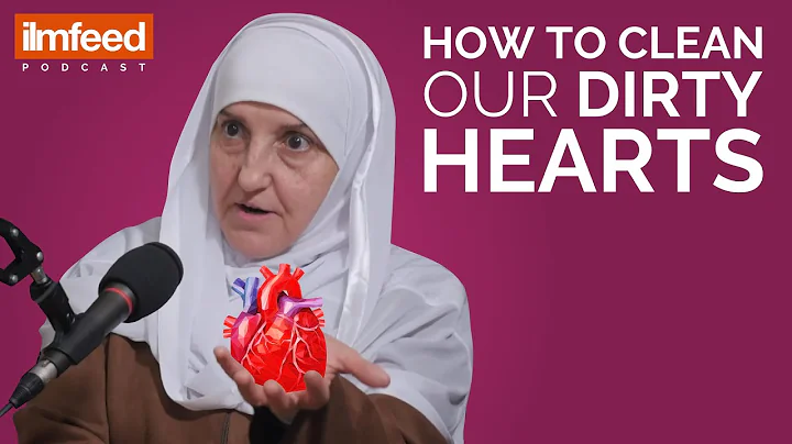 How to Clean Our Dirty Hearts - Dr. Haifaa Younis - DayDayNews