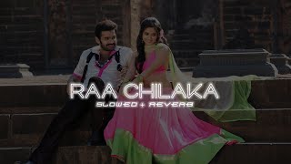 Raa Chilaka Song (Slowed   Reverb) | Ongolu Gitta | Music World telugu