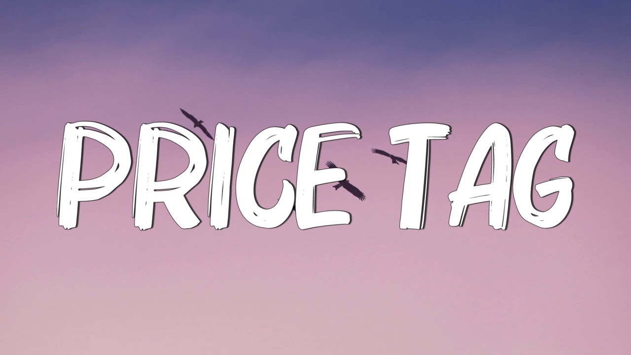 Price Tag - Jessie J (Lyrics) || Taylor Swift, Meghan Trainor... (Mix Lyrics) Price Tag - Jessie J (Lyrics) || Taylor Swift, Meghan Trainor... (Mix Lyrics)
