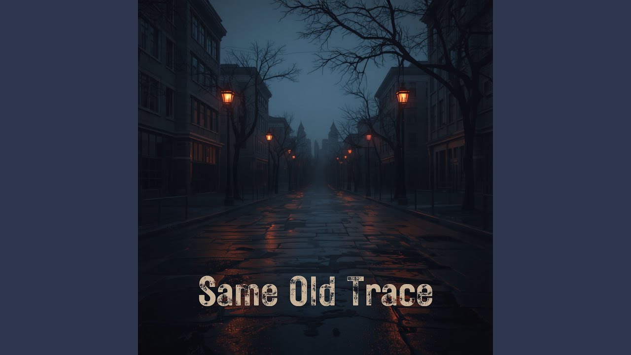 YouTube에서 Same Old Trace 보기 YouTube에서 Same Old Trace 보기