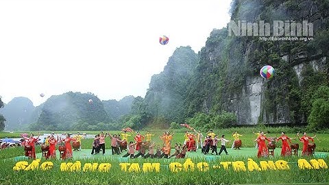 Khai mạc Tuần Du lịch Ninh Bình "Sắc vàng Tam Cốc - Tràng An" năm 2022