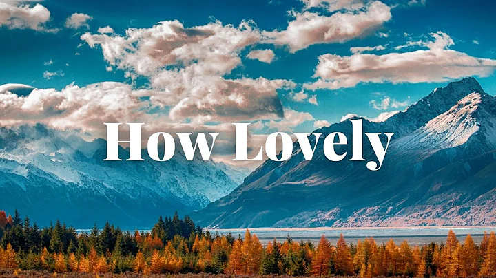 How Lovely (Lyric Video) Sr. Stacy Whitfield