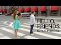 Hello friends by due persone