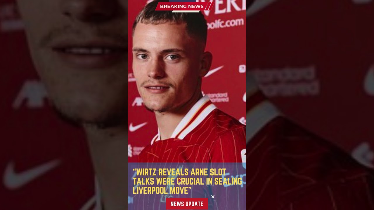 slot gclub Wirtz Reveals Arne Slot Talks Were Crucial in Sealing Liverpool Move