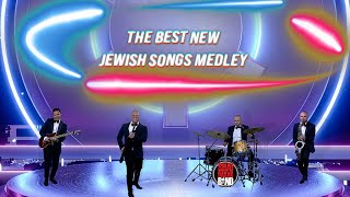 The Best New Jewish Songs Medley