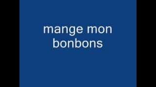 mange mon bonbon