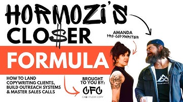 Hormozi’s CLOSER Formula: Land Copywriting Clients, Build Outreach Systems & Master Sales Calls