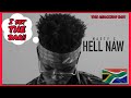 Nasty C - Hell Naw (Official Music Video) [Reaction]🔥🔥