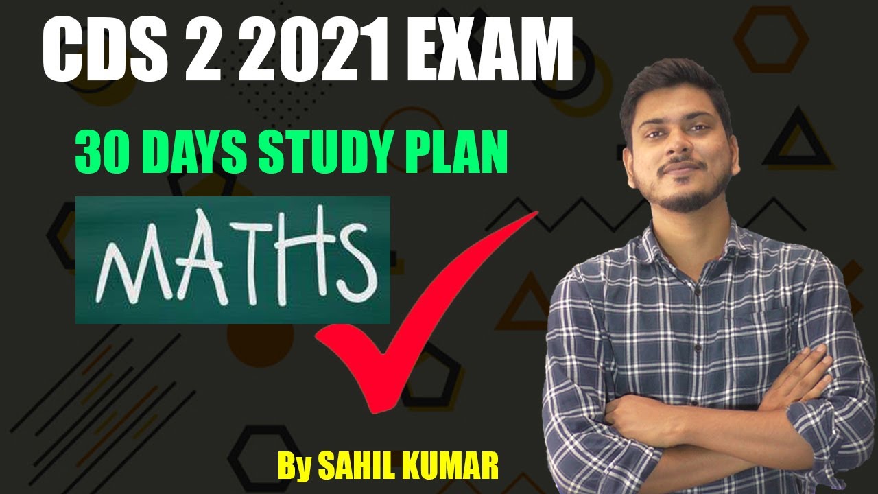 CDS 2 2021 Maths Study Plan for Exam | Maths Preparation Strategy for ...