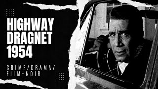 Highway Dragnet 1954 | Crime/Drama/Film-noir