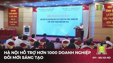 Hà Nội hỗ trợ hơn 1000 doanh nghiệp đổi mới sáng tạo | Tin tức