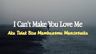 I Can't Make You Love Me - Dave Thomas | Lirik dan Terjemahan Indonesia