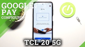 How to Manage Google Pay App in TCL 20 5G?