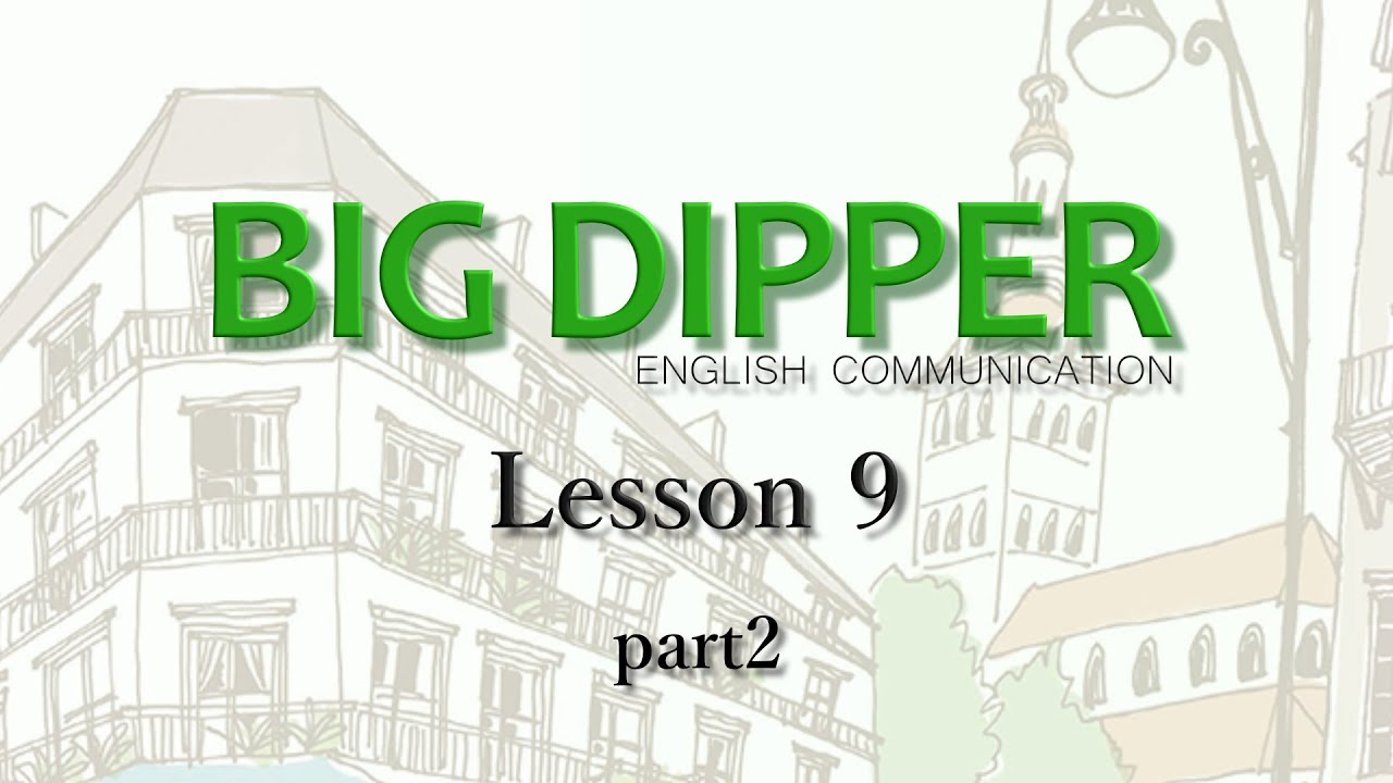 BIG DIPPER】Lesson9-2【English Communication】 - YouTube