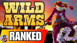 Wild Arms Series RANKED From WORST To BEST