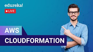 AWS CloudFormation in 60 Minute s| AWS CloudFormation Demo | AWS Tutorial  | Edureka Live
