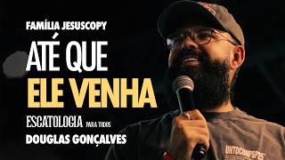 ATÉ QUE ELE VENHA - CULTO NAS CASAS - 31 MAIO