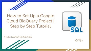 1. How to Set Up a Google Cloud BigQuery Project | Step by Step Tutorial