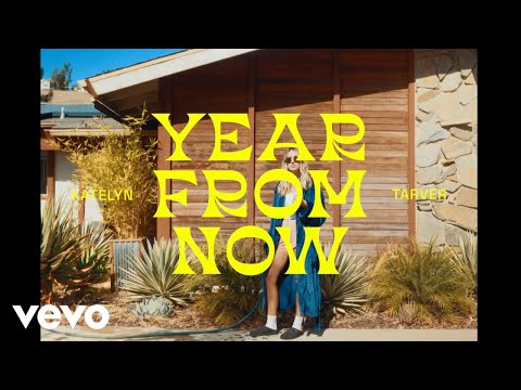 Katelyn Tarver - Year From Now (Official Video)