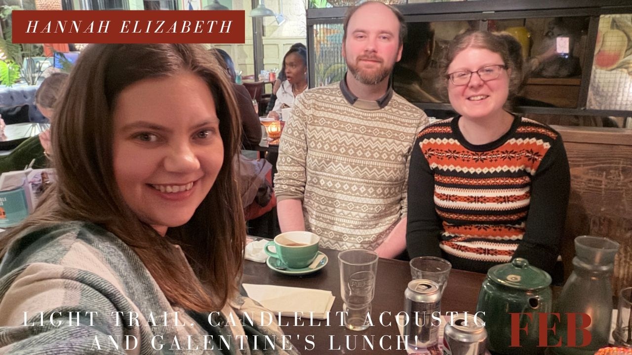 Light Trail, Candlelit Acoustic and Galentine's Lunch!