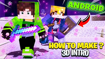 Easiest Way To Make Minecraft 3d Intro In Android With Best Templates