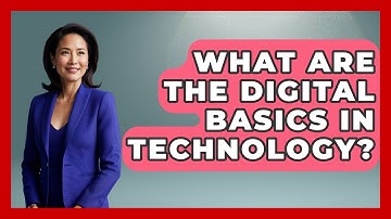 What Are the Digital Basics in Technology? | Tech Terms Explained News
