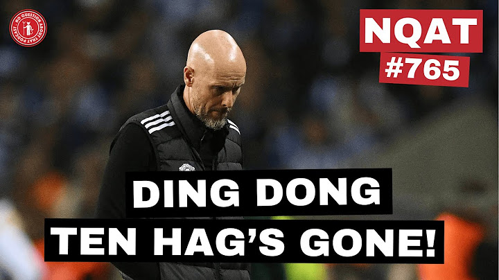Ding Dong, Ten Hag's Gone | Eric ten Hag has Been Sacked as United Manager