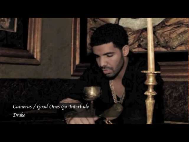 Drake - Cameras/Good Ones Go Interlude Lyrics class=