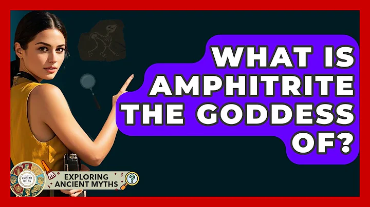 What Is Amphitrite The Goddess Of? - Exploring Ancient Myths