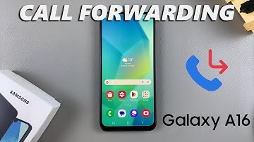How To Set Up Call Forwarding On Samsung Galaxy A16