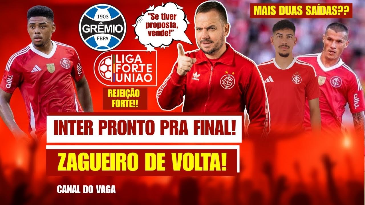 🚨 ZAGUEIRO DE VOLTA PARA A FINAL! | INTER PRONTO! | MAIS SAÍDAS? | GRÊMIO NOSSO PARCEIRO NA LFU?