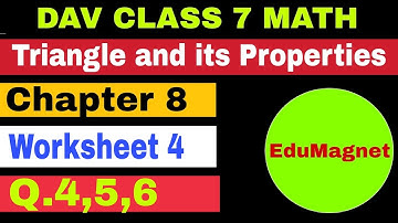 dav class 7 math chapter 8 worksheet 4 question 4 to 6 Triangle and its Properties | EDUMAGNET