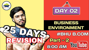 DAY 2 || BUSINESS ENVIRONMENT || BHU B.COM || EXAMTYM🔥