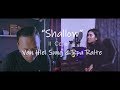 Lady Gaga, Bradley Cooper - Shallow [Cover By Van Hlei Sung & Rpa Ralte]