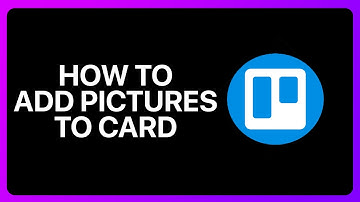 How To Add Pictures To Trello Cards Tutorial