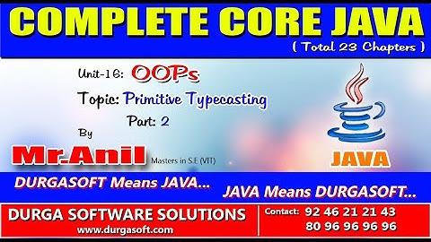 Core Java - OOPS Primitive Typecasting Part  -2
