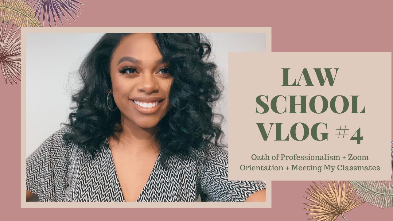 LAW SCHOOL VLOG 4: ZOOM ORIENTATION + OATH OF PROFESSIONALISM - YouTube