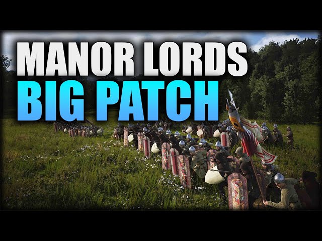 Manor Lords Patch Brings Huge Changes! class=